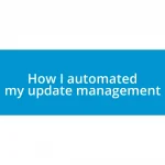 How I automated my update management