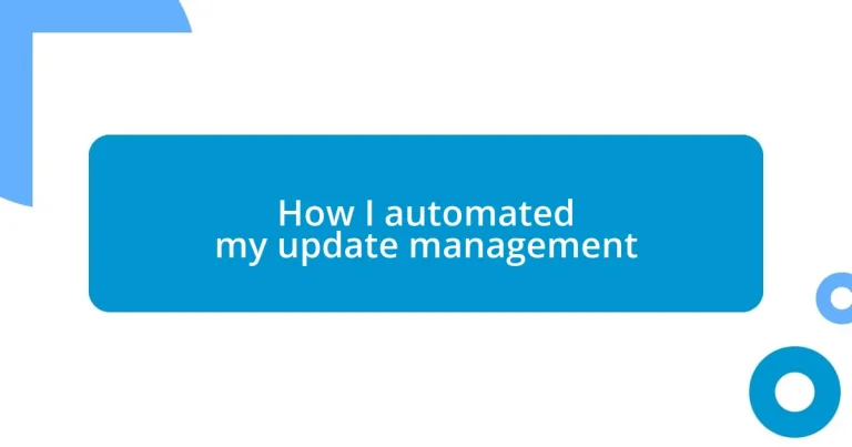 How I automated my update management