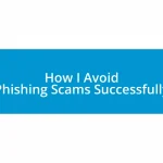 How I Avoid Phishing Scams Successfully