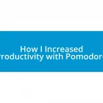 How I Increased Productivity with Pomodoro