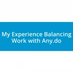 My Experience Balancing Work with Any.do