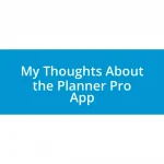 My Thoughts About the Planner Pro App