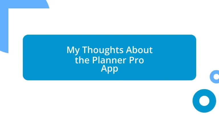 My Thoughts About the Planner Pro App