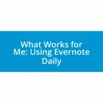 What Works for Me: Using Evernote Daily