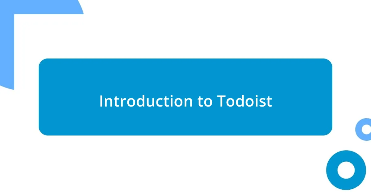 Introduction to Todoist