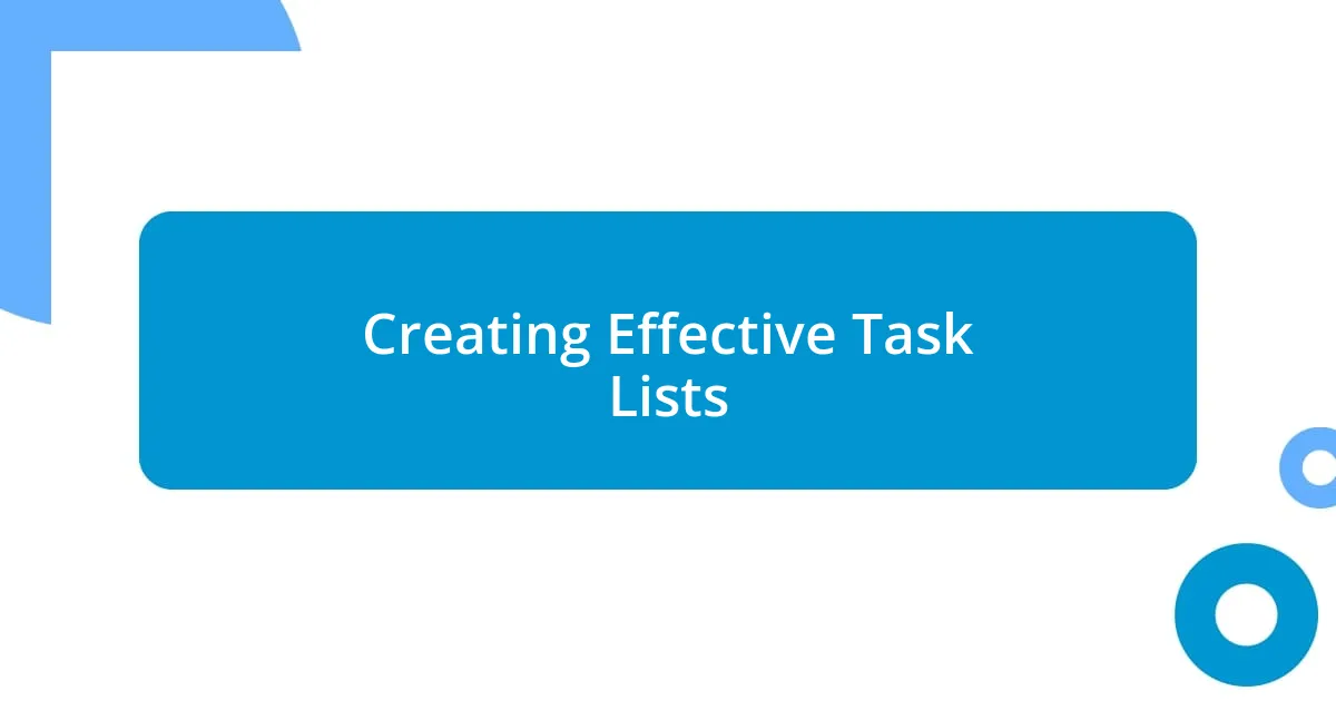 Creating Effective Task Lists